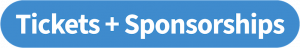 Tickets & Sponsorships button graphic - links to ticketing page